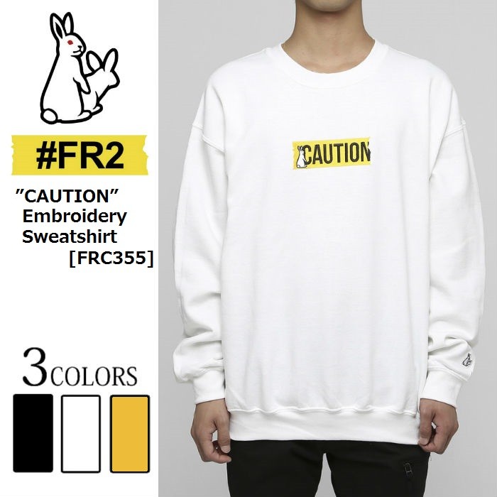 FR2 エフアールツー CAUTION Embroidery Sweatshirt メンズ レディース