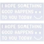  водонепроницаемый винил стикер машина стикер смайлик лицо I HOPE SOMETHING GOOD HAPPENS TO YOU TODAY автомобильный бампер окно 