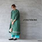 SALE セール 40%OFF A VIEW FROM HERE アビューフロムヒア フェアトレードコットン×刺繍ワンピースドレス ゆうパック発送 グリーン 7分丈 ロングワンピース