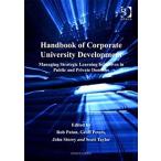 Handbook of Corporate University Development: Managing Strategic Learning I