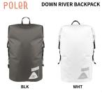 �|�[���[ POLER DOWN RIVER BACKPACK �o�b�N�p�b�N �����b�N �L�����v �A�E�g�h�A �X�m�[�{�[�h �T�[�t�B�� �h�����̍����o�b�N�p�b�N 32L