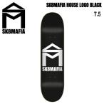 スケートマフィア SK8MAFIA HOUSE LOGO BLACK SKATEBOARD スケートボード デッキ ストリート パーク ボウル バーチカル