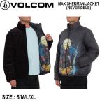 ショッピングボルコム ボルコム VOLCOM MAX SHERMAN JACKET メンズ リバーシブルジャケット アウター トップス アウトドア スケボー S/M/L/XL 正規品