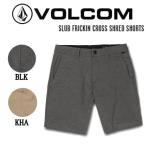 ボルコム VOLCOM SLUB FRICKIN CROSS SHRED SHORTS メンズ ショーツ ハーフパンツ スケートボード ストリート アウトドア 正規品