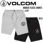ボルコム VOLCOM メンズ 半ズボン 裏起毛 ボトムス フリースショーツ ハーフパンツ スケートボード ストリート アウトドア パジャマ 部屋着 正規品