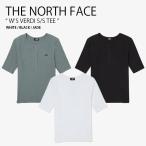 THE NORTH FACE ノースフェイス レディース Tシャツ W'S VERDI S/S TEE ウィメンズ ヴェルディ ショートスリーブ ティーシャツ 半袖 女性用 NT7UQ43A/B/C