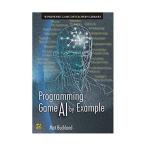 本 株式 投資 AI プログラミング Programming Game AI by Example (Wordware Game Developers Library) 1st Edition by Mat Buckland 海外 書籍