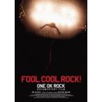 ONE OK ROCK　Blu-ray/FOOL COOL ROCK ! ONE OK ROCK DOCUMENTARY FILM　14/11/12発売　オリコン加盟店