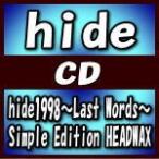 （代引不可）hide　4CD+DVD/hide1998〜Last Words〜 Simple Edition HEADWAX　18/12/5発売　オリコン加盟店