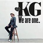 KG　CD【We are one】11/5/25発売　オリコン加盟店■初回限定盤