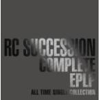 初回生産限定盤(取）スペシャルケース 48Pブックレット RCサクセション　3CD/COMPLETE EPLP 〜ALL TIME SINGLE COLLECTION〜　20/3/5発売　オリコン加盟店