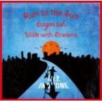 Dragon Ash(ドラゴンアッシュ)　CD[Run to the Sun / Walk with Dreams]12/9/19発売　オリコン加盟店
