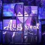 【予約】 Augment 通常盤 CD 剣持刀也