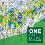 ONE SHOT DEAL / anagram
