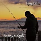 Fishing is Life / River Mist
