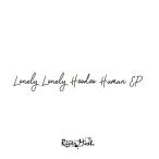 Lonely　Lonely　Hoodee　Human　EP　／　River　Mist　発売日2017−12−30 AKBH