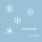 snowdrop / 2nd−Phase