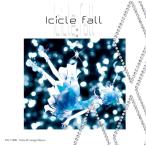 Icicle fall / FELT