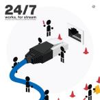 24/7 −works. for stream− / Diverse System