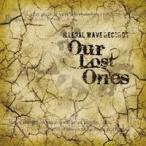 [ почтовая доставка выбор возможно ]Our Lost Ones [Illegal wave Records]