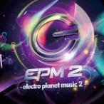 【メール便選択可】EPM 2 -electro planet music 2- 【electro planet】