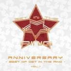 ANNIVERSARY ¡ÁBest of GET IN THE RING Vol.1¡Á ¡ÚGET IN THE RING¡Û