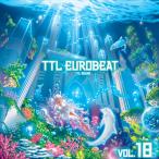 [ почтовая доставка выбор возможно ]TTL EUROBEAT VOL.18 [TTL SOUND]