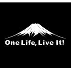 富士山　人生は一度きり、思い切り生きよう　ONE LIFE　名言　アウトドア　山登り　キャンプ　車　キャンピングカー　カスタム　ステッカー1枚（白）