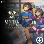 Until Then [PC/STEAM версия ]