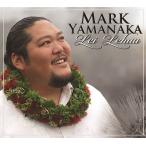 LEI LEHUA / MARK YAMANAKA¡Ê¥ì¥¤ ¥ì¥Õ¥¢ / ¥Þ¡¼¥¯ ¥ä¥Þ¥Ê¥«¡Ë