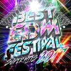 BEST EDM FESTIVAL SUPER HITS 2017 レンタル落ち 中古 CD