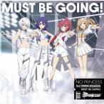 CD NO PRINCESS / MUST BE GOING！ 初回限定盤[ユニバーサルミュージック]《在庫切れ》