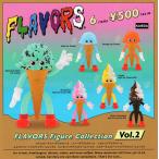 FLAVORS フレーバーズ フィギュアコレクション Vol.2 全6種セット コンプ コンプリートセット【2023年7月予約】