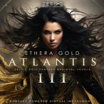 ZERO-G ETHERA GOLD ATLANTIS 3(オンライン納品)(2時間以内に納品)