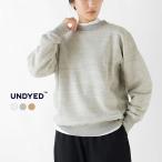セール【30%OFF】アンダイド UNDYED SALLY FOX カラード オーガニック コットン クルーネック スウェット プルオーバー SWEAT CREW uns23asc029レディース【☆】