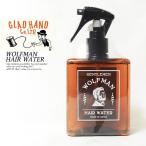 グラッドハンド ヘアウォーター GLAD HAND WOLFMAN HAIR WATER
