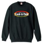 陸上競技 マラソン トレーナー スウェット 「Track &amp; Field 常に最高のパフォーマンスを」 (AW)