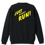 陸上競技 マラソン トレーナー スウェット 「JUST WANNA RUN」 (AW)