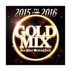 [メール便OK]【訳あり新品】【CD】2015 to 2016 GOLD MIX-Your Hyper Weekend Party-[お取寄せ品]