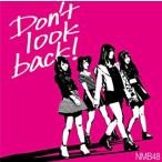 【新品】【CD】Don't look back！ (初回限定盤B CD＋DVD)[お取寄せ品]