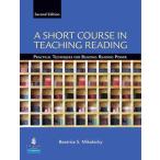A Short Course in Teaching Reading: Practical Techniques for Building Reading Power　2nd edition