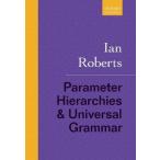 Parameter Hierarchies and Universal Grammar