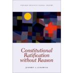 Constitutional Ratification without Reason