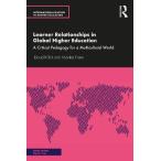 Learner Relationships in Global Higher Education: A Critical Pedagogy for a Multicultural World
