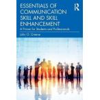 Essentials of Communication Skill and Skill Enhancement: A Primer for Students and Professionals