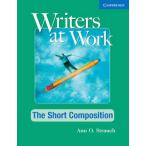 Writers at Work The Short Composition Student's Book and Writing Skills Interactive Pack