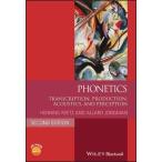 Phonetics: Transcription, Production, Acoustics, and Perception