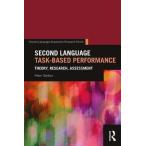 Second Language Task-Based Performance: Theory, Research, Assessment
