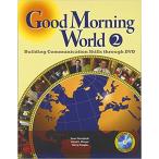 Good Morning World 2 Building Communication Skills through DVD