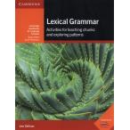 Lexical Grammar: Activities for Teaching Chunks and Exploring Patterns　